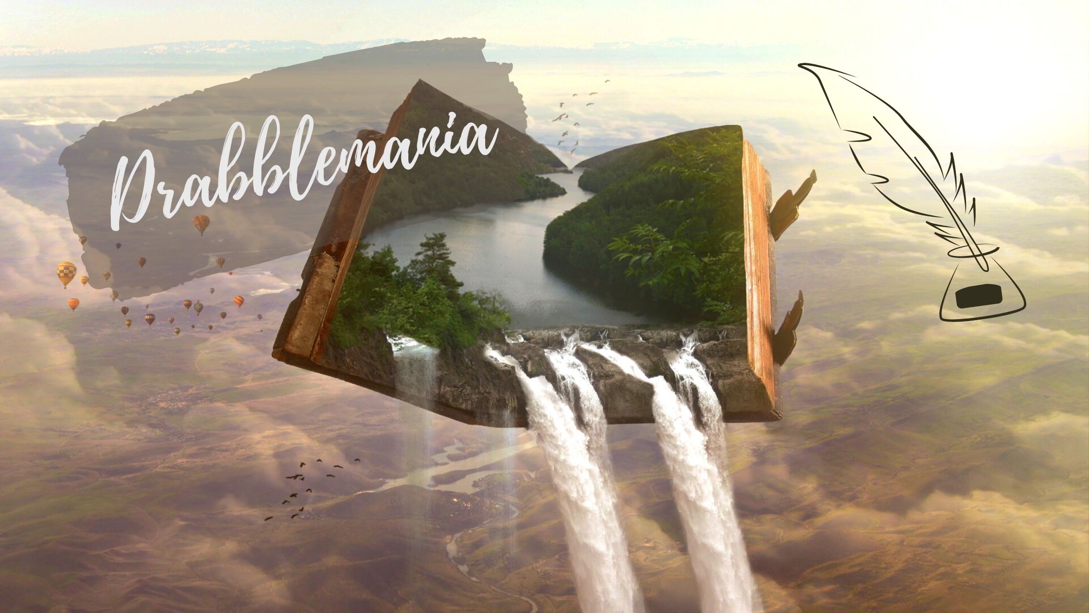 Drabble-Headerbild. Ein geöffnetes Buch schwebt über Wolken. Auf den offenen Seiten sieht man einen Fluss umsäumt von Bäumen, am unteren Rand stürzt das Wasser des Flusses in einem Wasserfall vom Buch herunter. Links oben der Schriftzug "Drabblemania", rechts oben die Zeichnung einer Schreibfeder.
